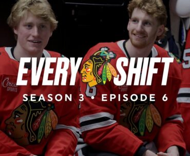 Every Shift Season 3 Episode 6: Firsts and Finals | Chicago Blackhawks
