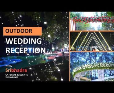 Outdoor Wedding Reception | Atul & Mythreyi | Golf Club, Trivandrum | Sribhadra Caterers & Events