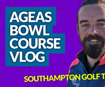 AGEAS BOWL GOLF COURSE VLOG: Southampton Golf Tours [PART 1]