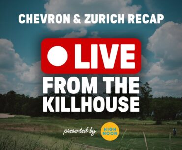 Live from the Killhouse: '25 Chevron & Zurich Recap