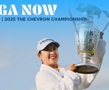 LPGA Now | The Chevron Championship Final Round