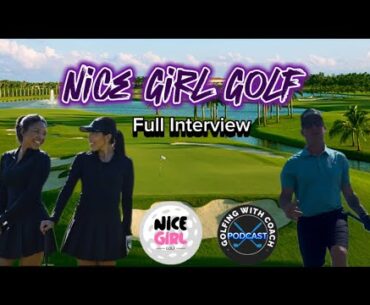 Nice Girl Golfs Full Interview EP:15 “nice girl golf, take 1”