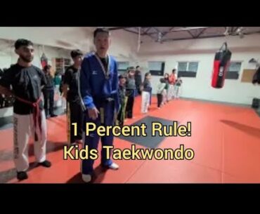 My 1% Martial Arts Rule in Surrey, BC and Newton, BC   Taekwondo in Surrey, BC and Newton, BC #tkd