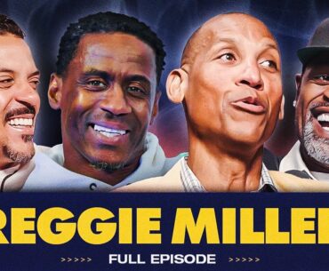 Reggie Miller: Reflecting on Malice at the Palace, Fighting Kobe & Jordan, & Cheryl’s GOAT Case