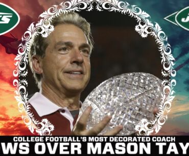 Nick Saban's FAVORITE Tight End Drafted By New York Jets