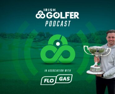 Podcast: West of Ireland Championship preview