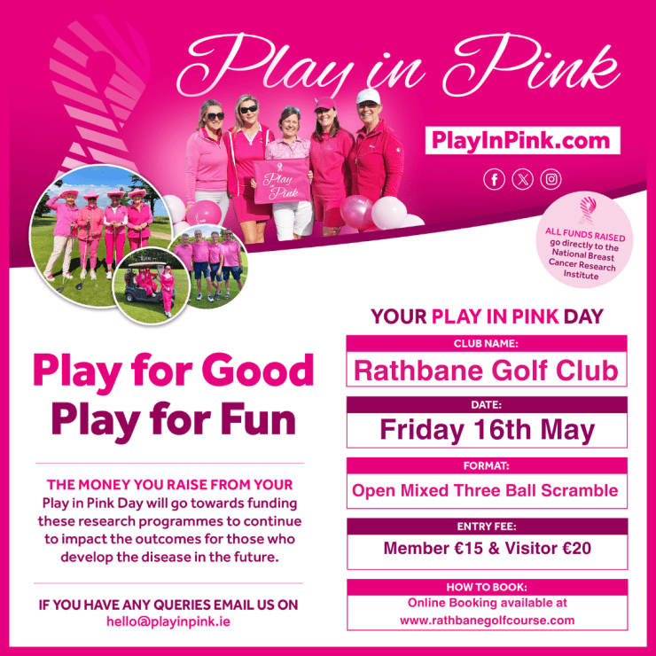 Join Rathbane Golf Club for a day of fun and philanthropy as they call all golf enthusiasts to support their 'Play in Pink' fundraiser on May 16