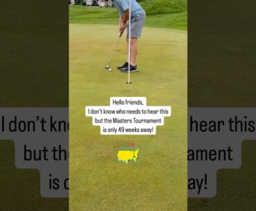 ⛳️ Only 49 Weeks until the Masters Tournament ⭐️ #shorts #golf