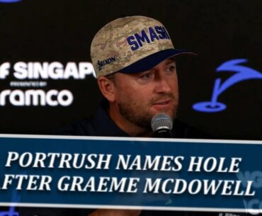 Graeme McDowell Reacts To Royal Portrush Naming Hole After Him