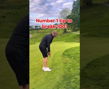 Number 1 tip to break 100! | Golf