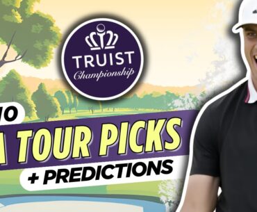 2025 Truist Championship Picks & Predictions | PGA Tour Bets