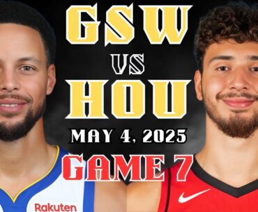 Golden State Warriors vs Houston Rockets Full Game 7 Highlights - May 4, 2025 | NBA Playoffs