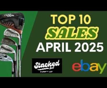 Top 10 used golf club sales April 2025 | How Stacked Golf Boosted my sales