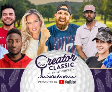 Creator Classic at Philly Cricket presented by YouTube