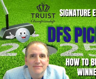 PGA Tour - DFS Golf Picks - Truist Championship