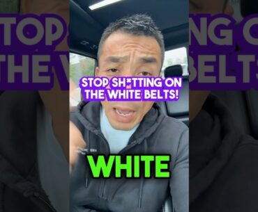 Stop sh*tting on the white belts! #bjj
