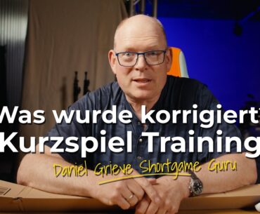 Kurzspiel Training mit Dan Grieve - Unsere Korrekturen und das G-Force Trainings Tool