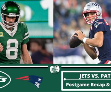 NY Jets lose to Patriots as NIGHTMARE Season Continues | Postgame Recap & Analysis