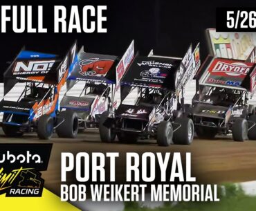 FULL RACE: Kubota High Limit Bob Weikert Memorial at Port Royal Speedway 5/26/2024