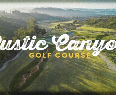 Rustic Canyon Golf Course: Most Fun? Best Value? Strongest Opening Hole?