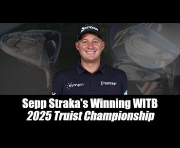 Sepp Straka’s winning WITB: 2025 Truist Championship