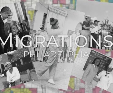 Migrations: Philadelphia