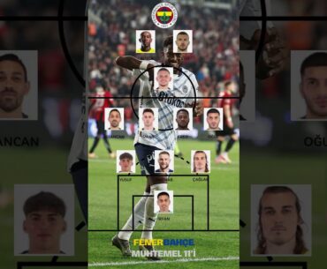 Fenerbahçe vs Beşiktaş Maçı Muhtemel 11'leri
