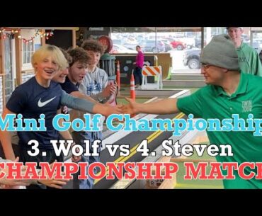 CHAMPIONSHIP MATCH for the 2025 Mini Golf Championship | 3. Wolf vs 4. Steven - MUST WATCH!