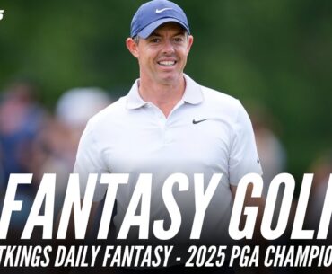 Build the Perfect PGA Championship Fantasy Lineup with DraftKings