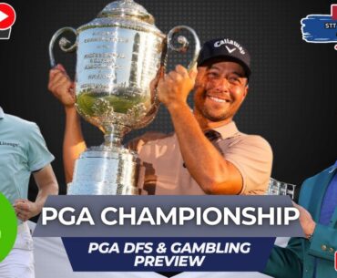 The 2025 PGA Championship - DFS Golf and Gambling Preview Show | STT Sports Network