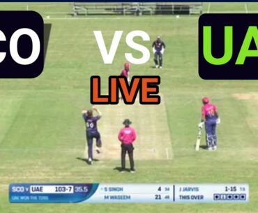 Scotland vs United Arab Emirates | SCO vs UAE | Match 66 of ICC Men's Cricket World Cup League 2