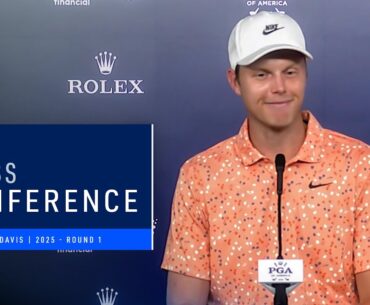 Cam Davis Press Conference | 2025 PGA Championship Round 1