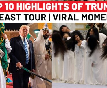 From Sword Dance In Qatar To Golf Carting In Saudi, Top 10 Highlights Of Trump’s Middle East Tour