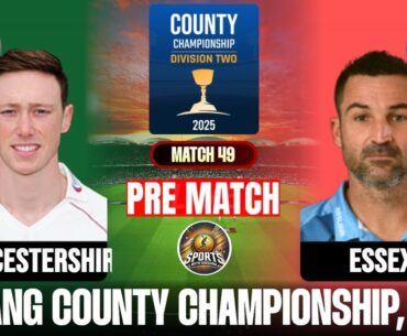Worcestershire vs Essex, Test live, Englang County Championship