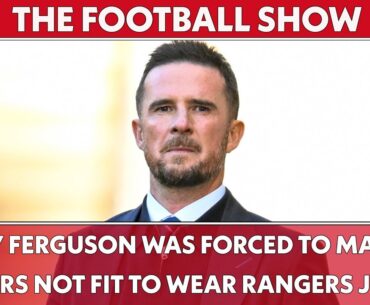 Barry Ferguson Was FORCED to Manage Players NOT FIT to Wear Rangers Jersey | The Football Show LIVE