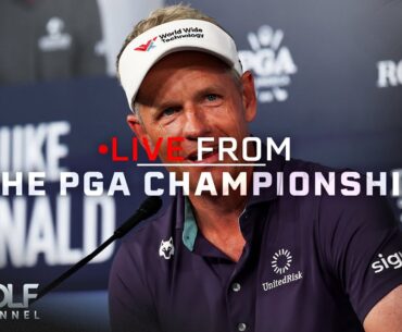Luke Donald: No assurances for Euro Ryder Cup team | Live From the PGA Championship | Golf Channel