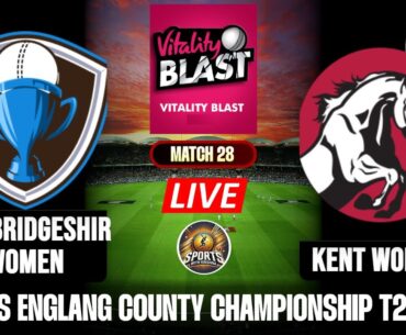 Cambridgeshire Women vs Kent Women, T20 live, Women's Englang County Championship T20