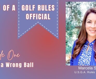 Tales from a Golf Rules Official - He Hit a Wrong Ball at a U.S. Open Qualifier