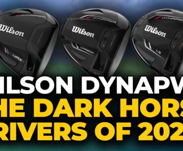 WILSON DYNAPWR DRIVERS - Are they the dark horse drivers of 2025? Core CArbon and LS tested