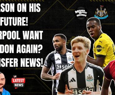 Wilson On His Future! | Liverpool Want Gordon Again? | Transfer & NUFC News!