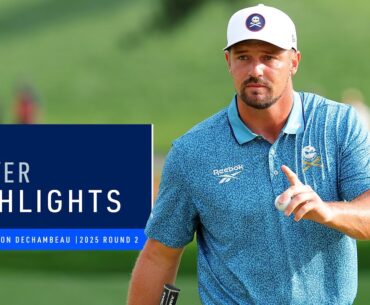 Bryson DeChambeau Goes 4-Under | Round 2 Highlights | 2025 PGA Championship