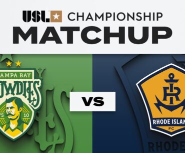 Tampa Bay Rowdies vs Rhode Island FC: May 17, 2025