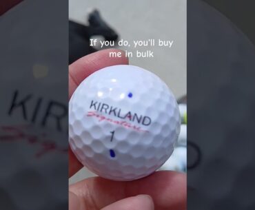 If you play the Kirkland Golf Ball... #golf #costco #shorts #dreams