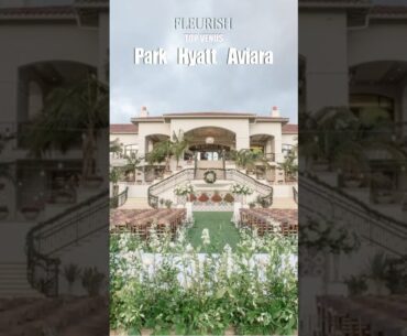 FLEURISH TOP VENUS - Park Hyatt Aviara San Diego.   #weddingvenue #wedding #weddingdress #fleurish