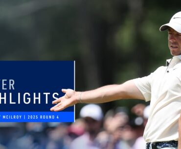 Rory McIlroy | Round 4 Highlights | 2025 PGA Championship
