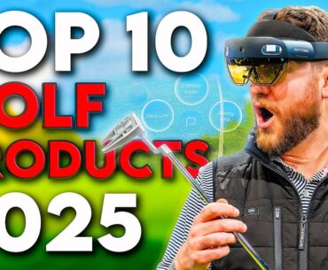 10 MUST HAVE Golf Products in 2025