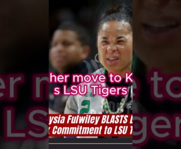 "MiLaysia Fulwiley BLASTS Dawn Staley After Shock Commitment to LSU Tigers!"