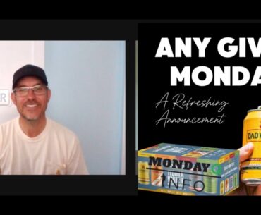 Dad Water Joins Any Given Monday!