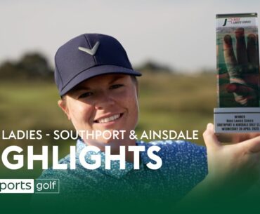 Lydia Hall crowned champion | Southport & Ainsdale | Rose Ladies Series Highlights