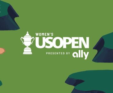 Bonus Episode | U.S. Women's Open presented by Ally Preview